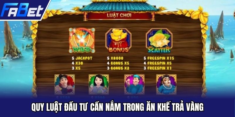 Quy luật đầu tư cần nắm trong ăn khế trả vàng