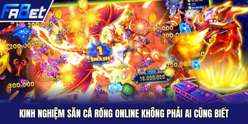 Kinh nghiệm săn cá rồng online không phải ai cũng biết