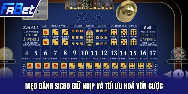 Mẹo đánh sicbo giữ nhịp và tối ưu hoá vốn cược