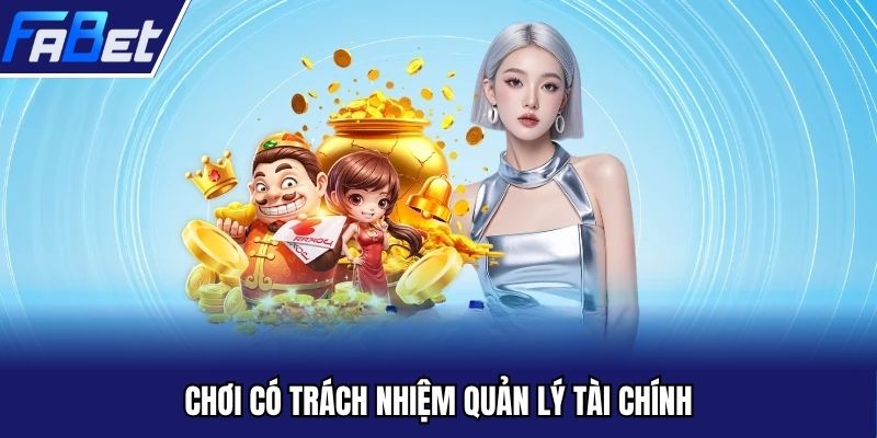 Chơi có trách nhiệm quản lý tài chính