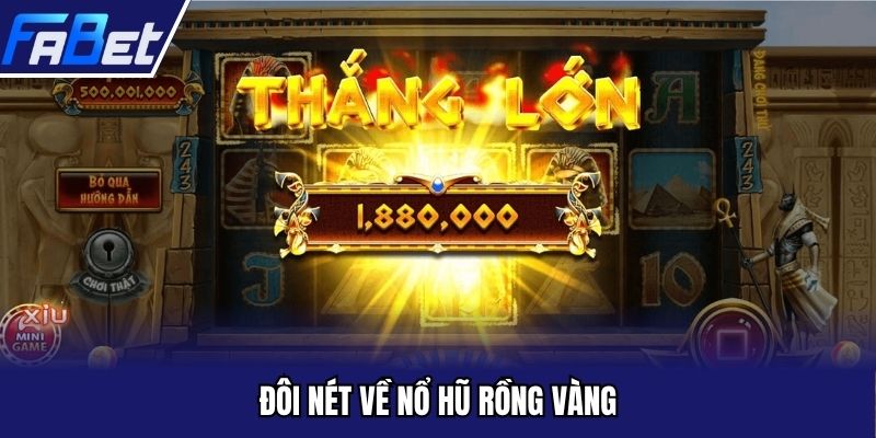 Đôi nét về nổ hũ rồng vàng