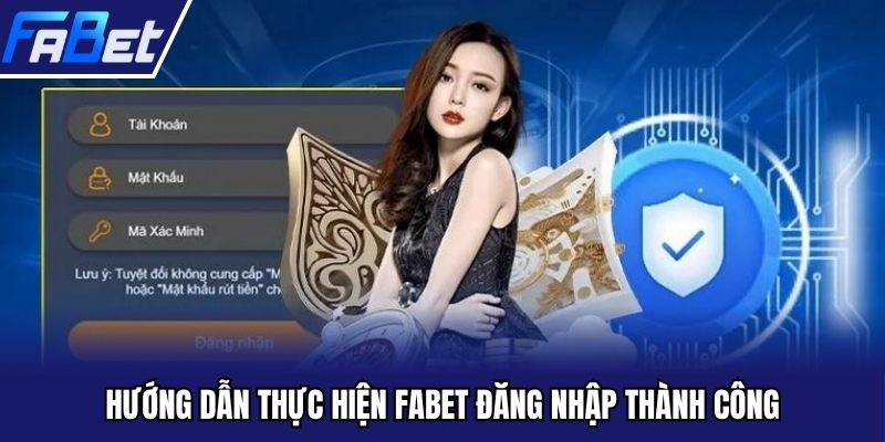 Hướng dẫn thực hiện FABET đăng nhập thành công