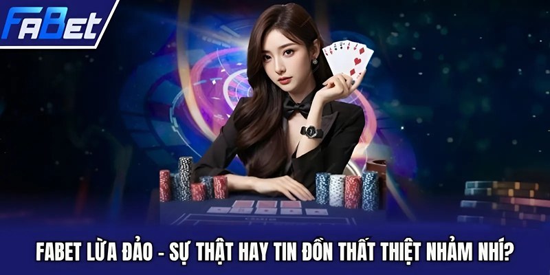 fabet lừa đảo