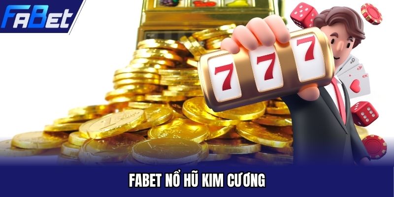 FABET nổ hũ kim cương