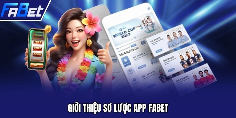 Giới thiệu sơ lược app FABET