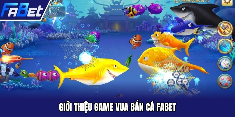 Tựa game vua săn cá là sản phẩm có thưởng lớn tại Fabet